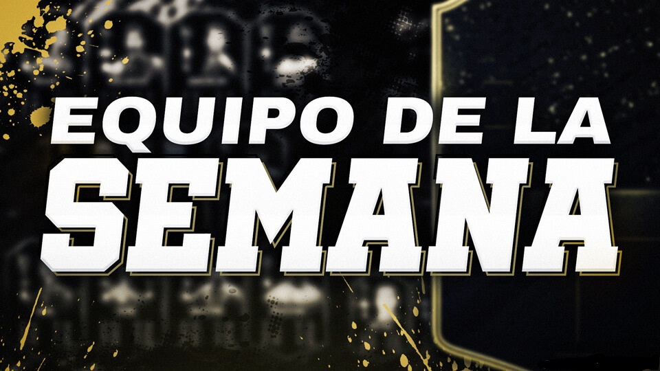EQUIPO DE LA SEMANA